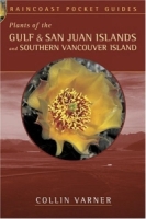 Plants of the Gulf and San Juan Islands and Southern Vancouver Island (Raincoast Pocket Guides) артикул 1373d.