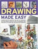 Drawing Made Easy: Learn how to master the art of drawing with step-by-step techniques and projects, in 150 color photographs артикул 1470d.