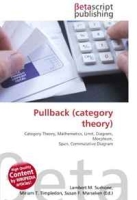 Pullback (category theory): Category Theory, Mathematics, Limit, Diagram, Morphism, Span, Commutative Diagram артикул 1215d.