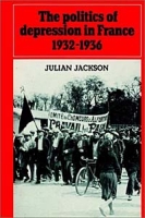 The Politics of Depression in France 1932-1936 артикул 1254d.