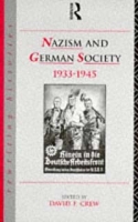 Nazism and German Society, 1933-1945 (Rewriting Histories) артикул 1269d.