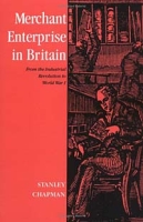 Merchant Enterprise in Britain: From the Industrial Revolution to World War I артикул 1271d.