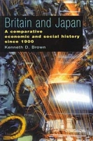Britain and Japan: A Comparative Economic and Social History Since 1900 артикул 1313d.