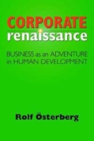 Corporate Renaissance: Business as an Adventure in Human Development артикул 1334d.