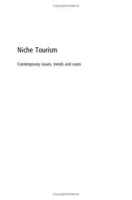 Niche Tourism: Contemporary issues, trends and cases артикул 1384d.