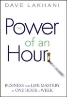 Power of An Hour: Business and Life Mastery in One Hour A Week артикул 1398d.