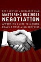 Mastering Business Negotiation : A Working Guide to Making Deals and Resolving Conflict артикул 1437d.