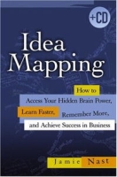 Idea Mapping: How to Access Your Hidden Brain Power, Learn Faster, Remember More, and Achieve Success in Business артикул 1445d.